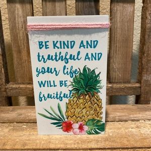 Pineapple Tier Tray Decor, Be Kind & Truthful & Your Life Will Be Fruitful Decor